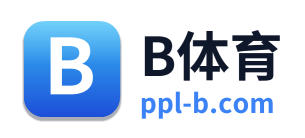 B体育